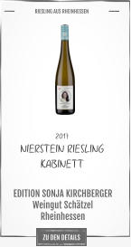 2017 NIERSTEIN RIESLING KABINETT EDITION SONJA KIRCHBERGER Weingut Schätzel Rheinhessen       RIESLING AUS RHEINHESSEN    ZU DEN DETAILS
