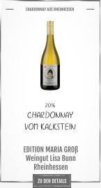 2016 CHARDONNAY  VOM KALKSTEIN             EDITION MARIA GROß Weingut Lisa Bunn Rheinhessen       CHARDONNAY AUS RHEINHESSEN   ZU DEN DETAILS