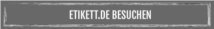 ETIKETT.DE BESUCHEN